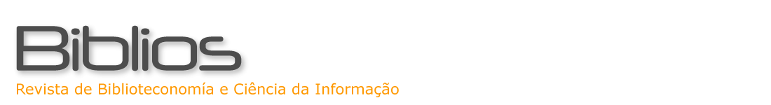 Biblios: Revista de Biblioteconomía e Ciência da Informação